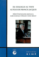 Du dialogue au texte, autour de Francis Jacques